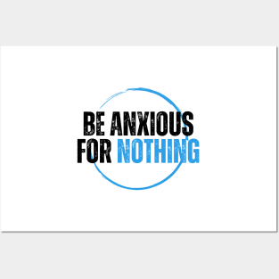 Philippians 4:6 Be Anxious for Nothing V13 Posters and Art